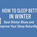 Feature image with blog title 'How to Sleep Better in Winter: Beat Winter Blues and Improve Your Sleep Naturally' on a blue background with bed icon.